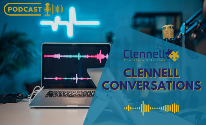 Clennell Conversations Podcast: Welcome Back: A New Year in Education